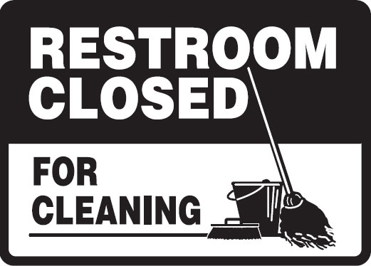 Restroom & Lunchroom Signs - Restroom Closed For Cleaning