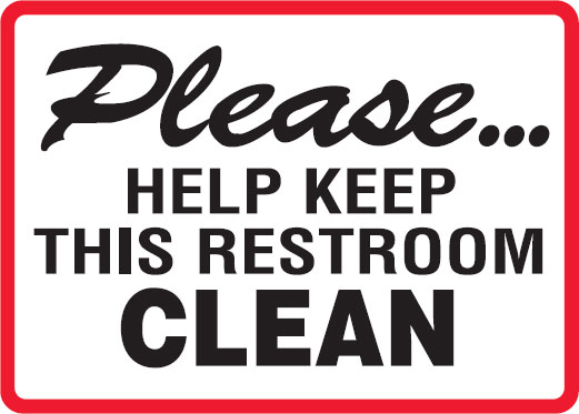Restroom & Lunchroom Signs - Help Keep This Restroom Clean