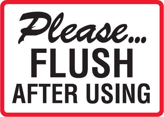 Restroom & Lunchroom Signs - Flush After Using