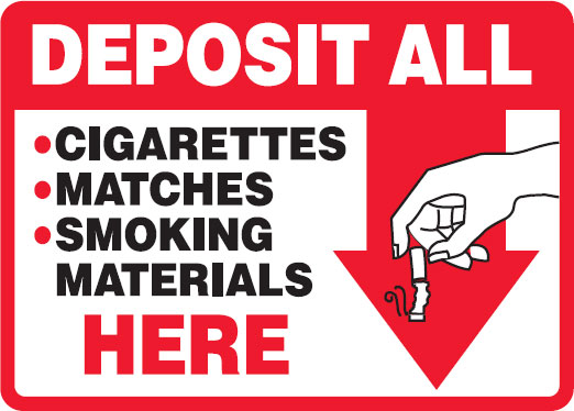 Restroom & Lunchroom Signs - Deposit All Cigarettes Matches Smoking Materials Here
