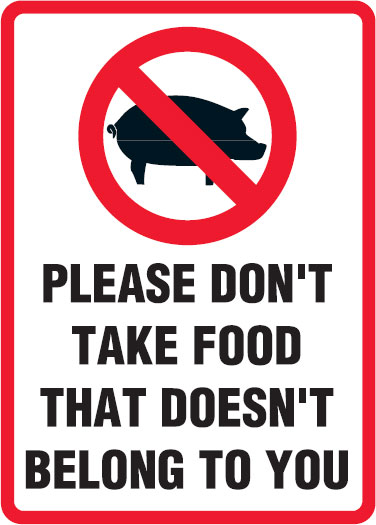 Restroom & Lunchroom Signs - Don'T Take Food That Doesn't Belong To You