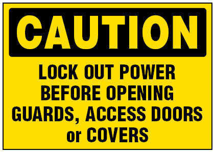 Arc Flash & Lockout Labels - Lock Out Power Before Opening Guards,