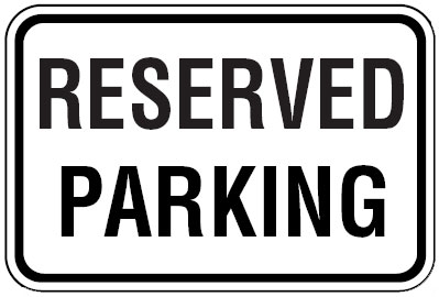 Parking Signs  - Reserved Parking