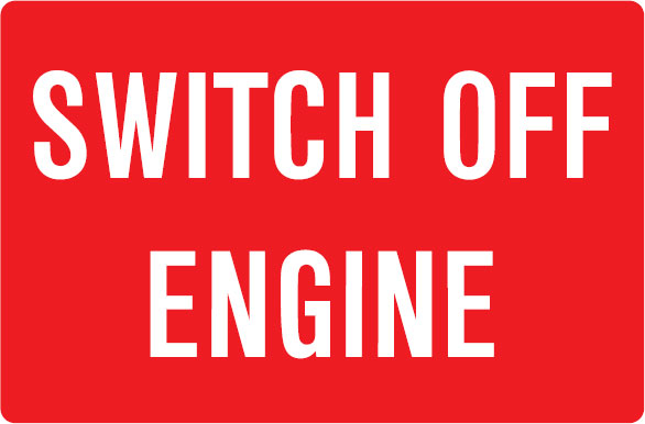 Service Station Signs   - Switch Off Engine