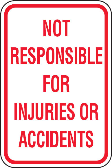 Park & Playground Signs - Not Responsible For Injuries Or Accidents
