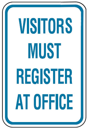 Traffic & Parking Control Signs  - Visitors Must Register At Office