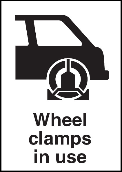 General Information Signs - Wheel Clamps In Use