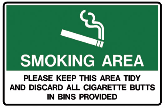 No Smoking Signs - Smoking Area Please Keep This Area Tidy And Discard All Cigarette Butts In Bins Provided