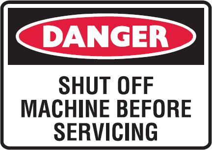 Small Labels - Shut Off Machine Before Servicing