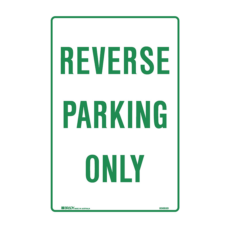 Parking Control Sign - Reverse Parking Only - 300mm (W) x 450mm (H). Aluminium, Class 2