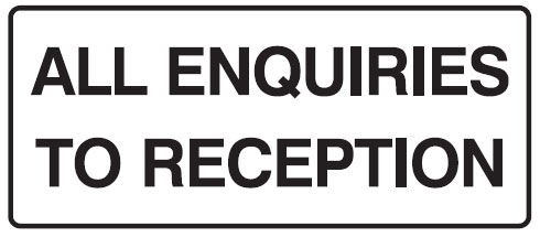 Receiving Despatch Signs - All Enquiries To Reception