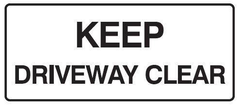 Receiving Despatch Signs - Keep Driveway Clear