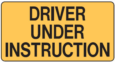 Vehicle & Truck Identification Signs - Driver Under Instruction