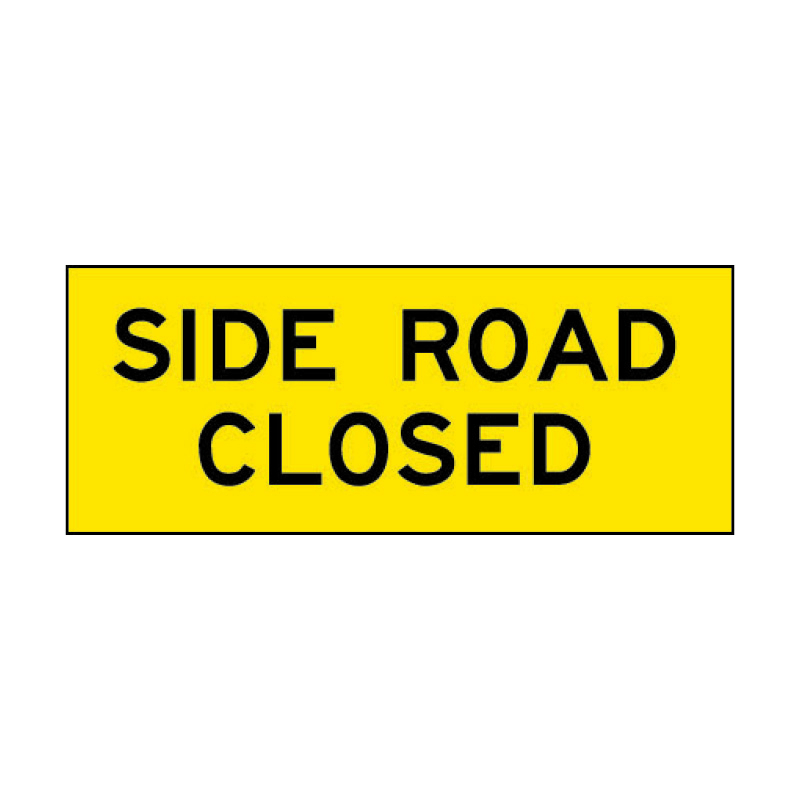 Box Edge Sign - Side Road Closed 1500 x 600mm (Class 1 Ref)