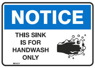 Toughwash® Notice Signs - This Sink Is For Handwash Only