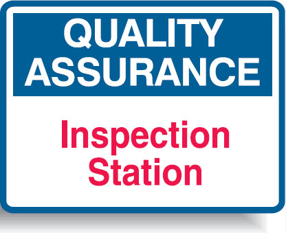 Quality Assurance Signs - Inspection Station