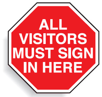 Multi worded Stop Signs - All Visitors Must Sign In Here
