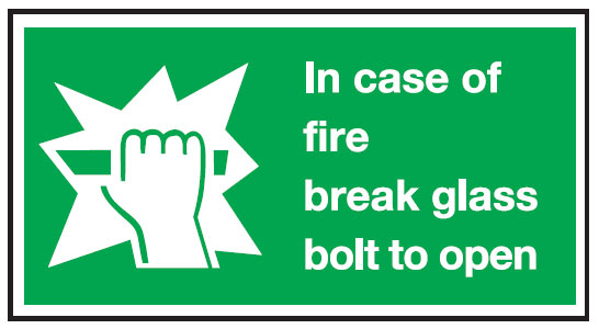 Exit And Assembly Signs - In Case Of Fire Break Glass Bolt To Open