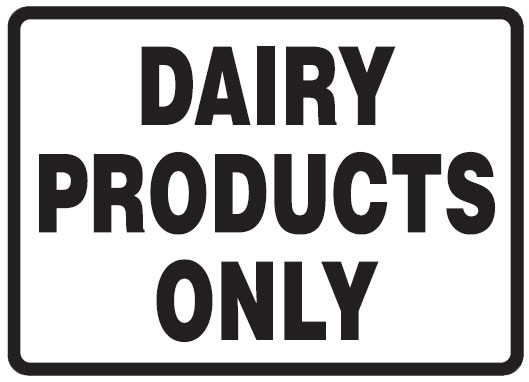 Hygiene And Food Safety Signs - Dairy Products Only