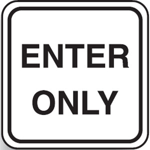 Traffic Control Signs - Enter Only