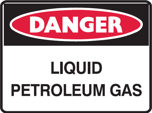 Danger Signs - Liquid Petroleum Gas