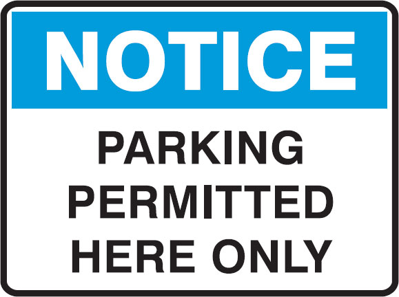 Notice Signs - Parking Permitted Here Only