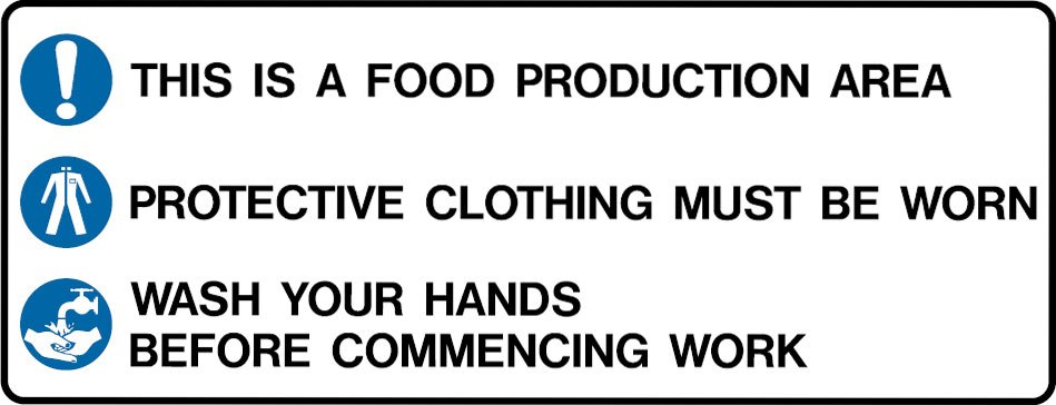 Kitchen Signs - This Is A Food Production Area Protective Clothing Must Be Worn Wash Your Hands Before Commencing Work