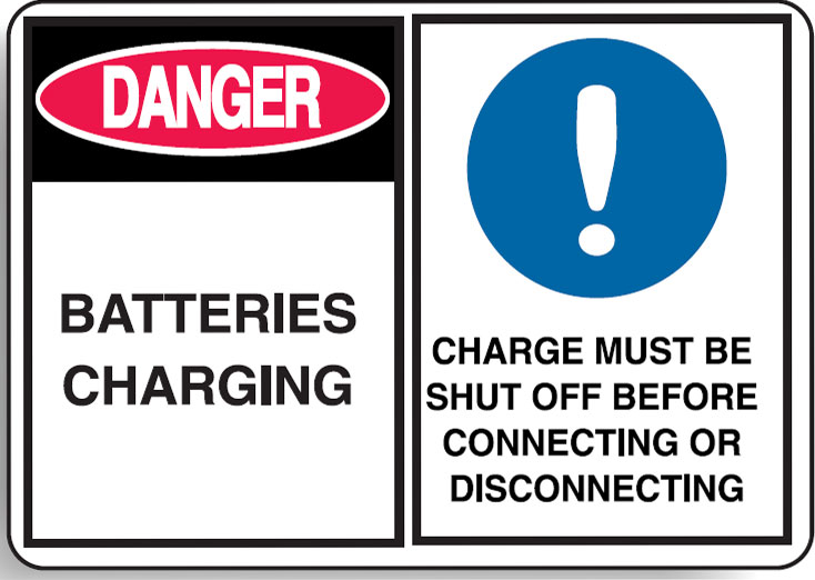 Battery Charging Signs - Batteries Charging/Charge Must Be Shut Off Before Connecting Or Disconnecting