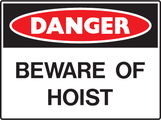 Mining Signs - Beware Of Hoist