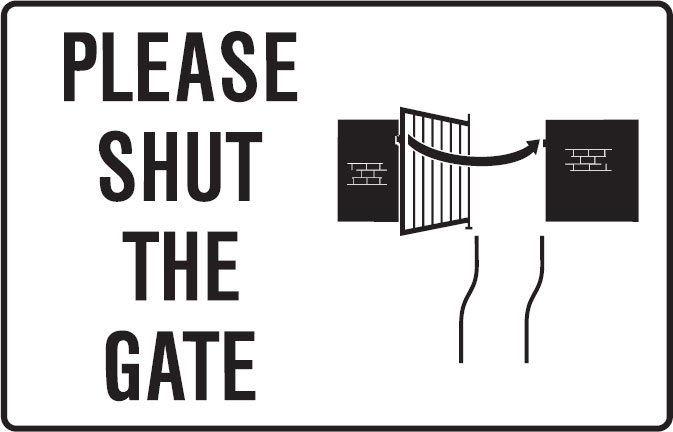 School/Childcare Signs - Please Shut The Gate