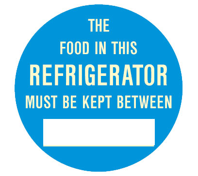 Kitchen & Food Safety Signs - The Food In This Refrigerator Must Be Kept Between ______