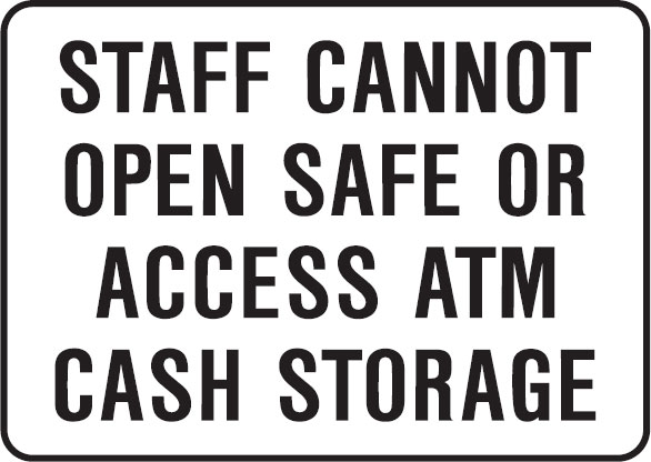 Service Station Signs   - Staff Cannot Open Safe Or Access Atm Cash Storage
