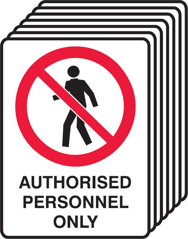 7 Pack Safety Signs  - Authorised Personnel Only