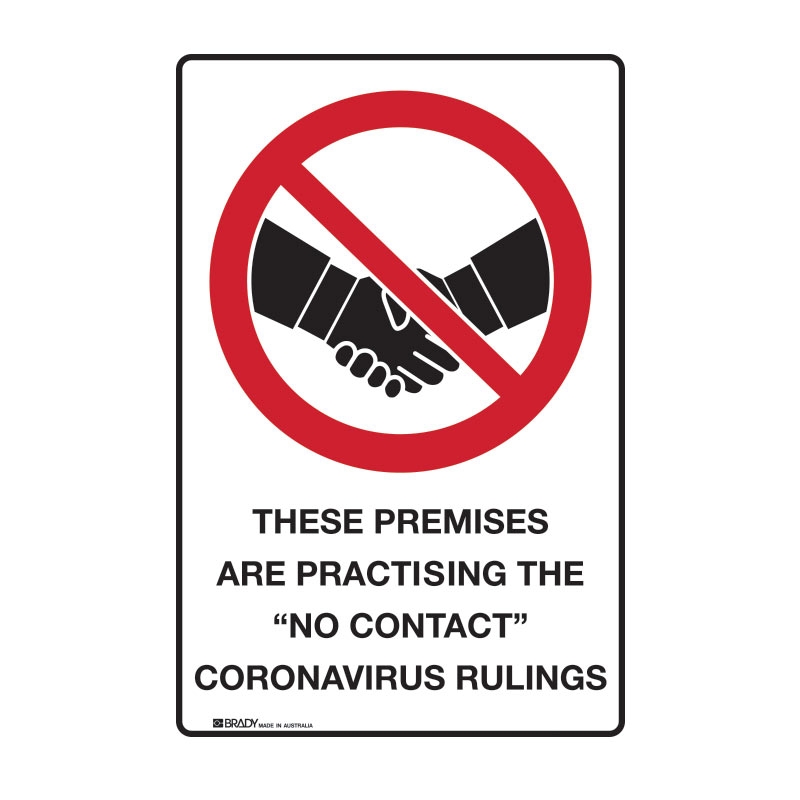 Prohibition Signs - These Premises Are Practicing The "No Contact" Coronavirus Rulings