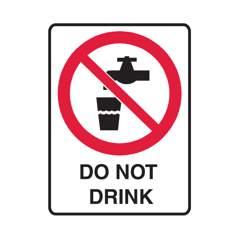 Prohibition Signs - Do Not Drink, 450mm (W) x 600mm (H), Flute