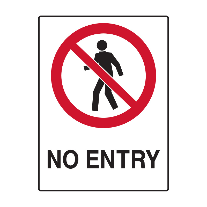 Prohibition Signs - No Entry, 450mm (W) x 600mm (H), Flute