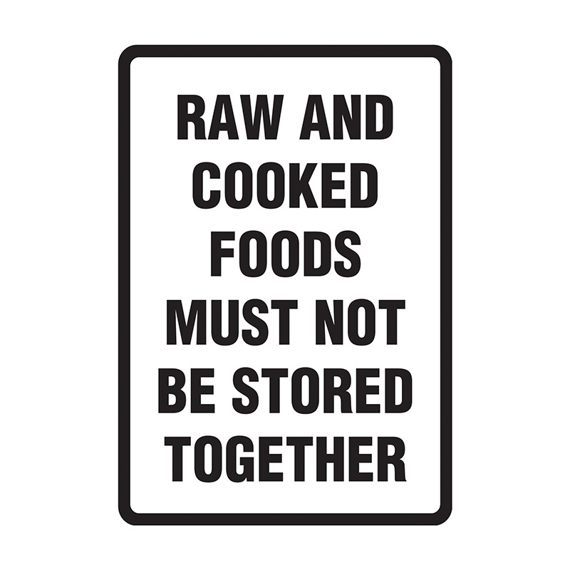 Hygiene And Food Safety Signs - Raw And Cooked Foods Must Not Be Stored Together, 300mm (W) x 225mm (H), Polypropylene