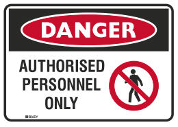  Toughwash® Danger Signs - Authorised Personnel Only Signs
