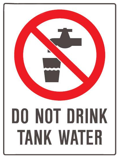 Property Signs - Do Not Drink Tank Water