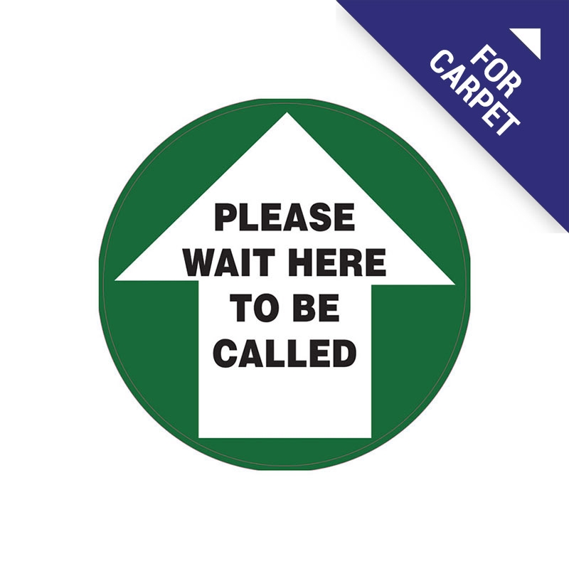 Carpet Floor Marking Sign - Please Wait Here To Be Called, 300mm Dia