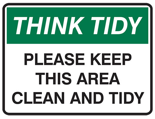 Think Tidy - Please Keep This Area Clean And Tidy