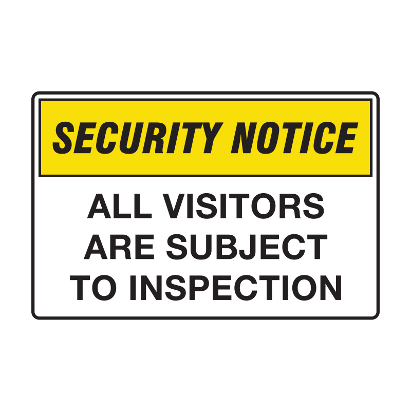 Security Notice Sign - All Visitors Are Subject To Inspection, 450mm (W) x 300mm (H), Polypropylene