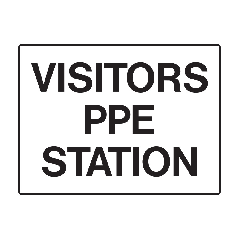 Visitors PPE Station Sign, 600mm (W) x 450mm (H), Metal 
