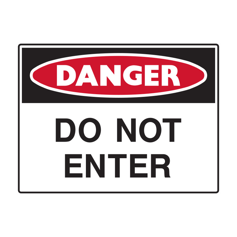Danger Signs - Do Not Enter, 600mm (W) x 450mm (H), Flute