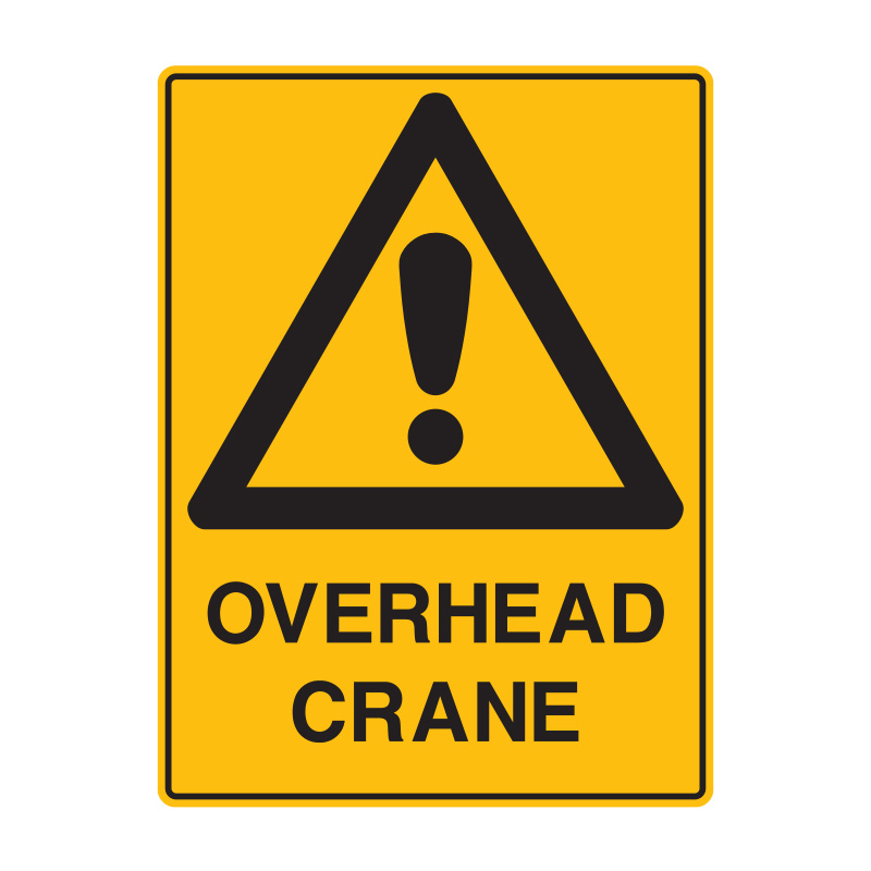 Warning Signs - Overhead Crane, 450mm (W) x 600mm (H), Flute