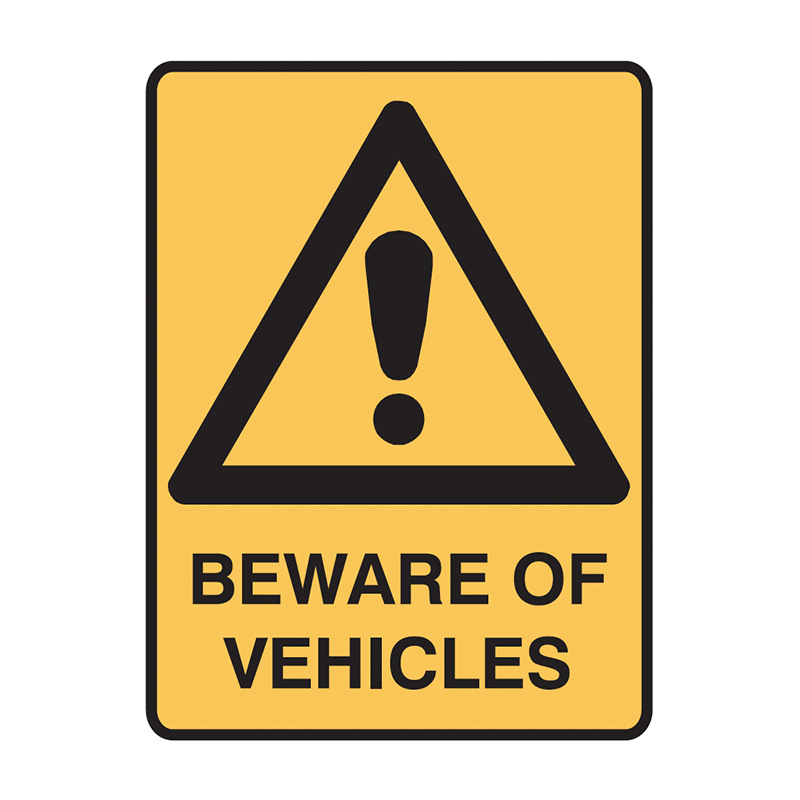 Warning Signs - Beware Of Vehicles, 450mm (W) x 600mm (H), Flute