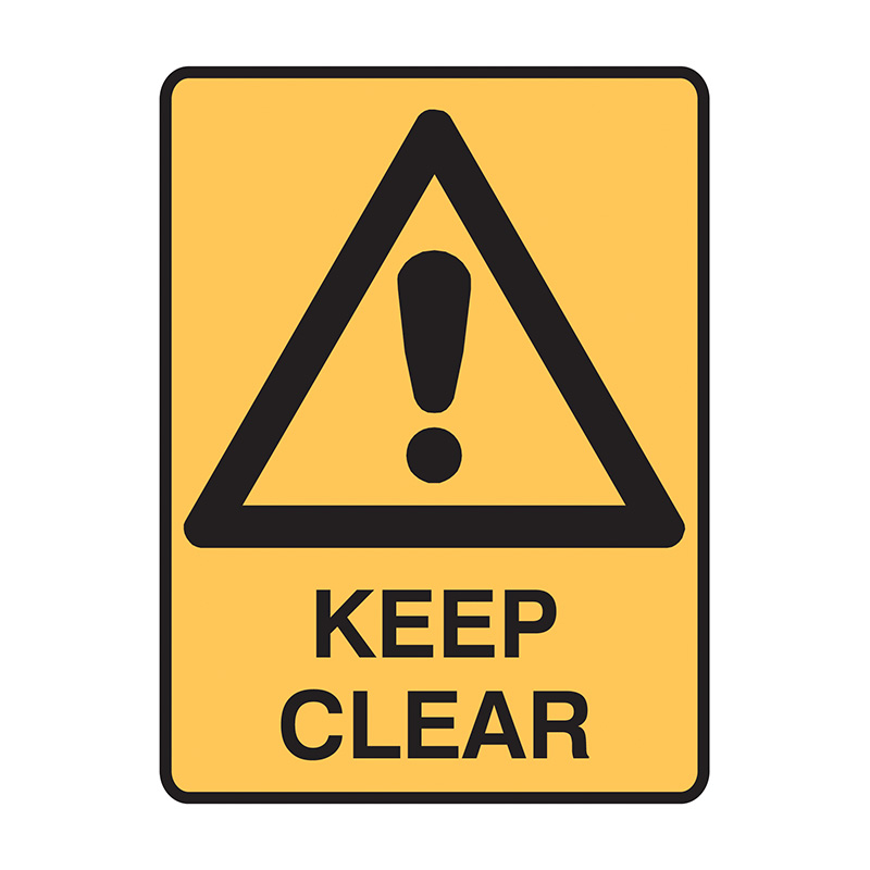 Warning Signs - Keep Clear, 450mm (W) x 600mm (H), Flute