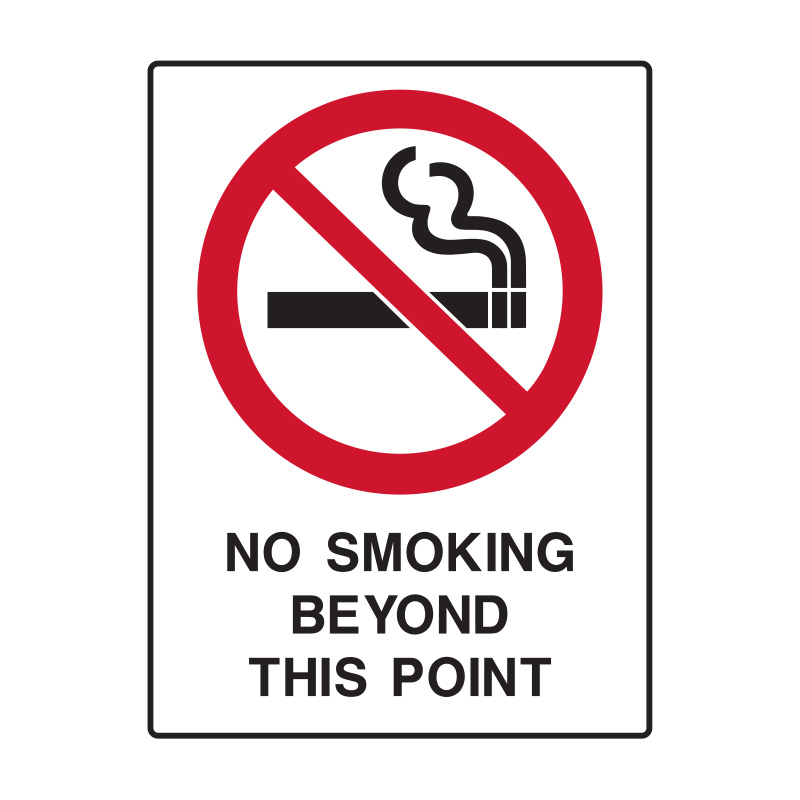 Prohibition Signs - No Smoking Beyond This Point, 450mm (W) x 600mm (H), Flute