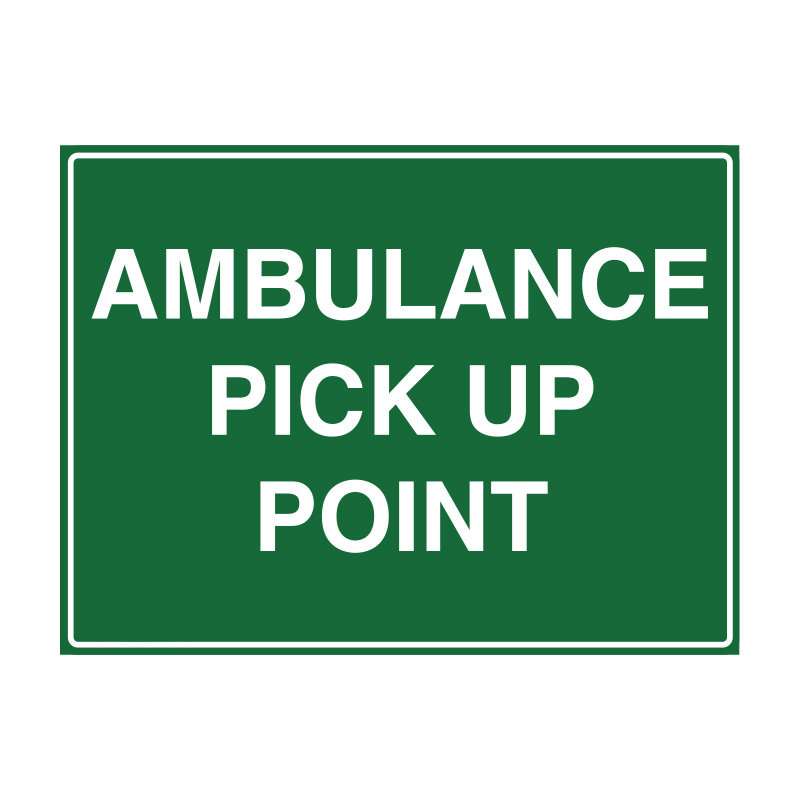 Building Site Sign - Ambulance Pick Up Point, 600mm (W) x 450mm (H), Flute