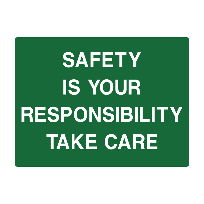 First Aid Signs - Safety Is Your Responsibility Take Care, 600mm (W) x 450mm (H), Flute
